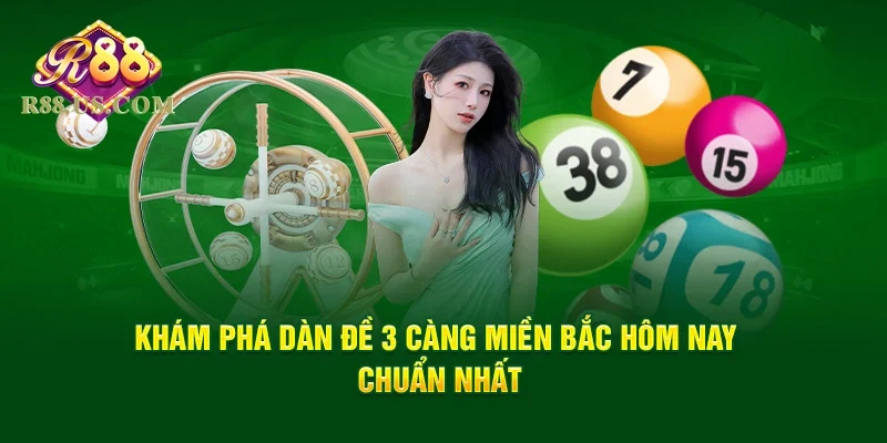 Khám phá cách chơi dàn đề 3 càng miền Bắc hiệu quả