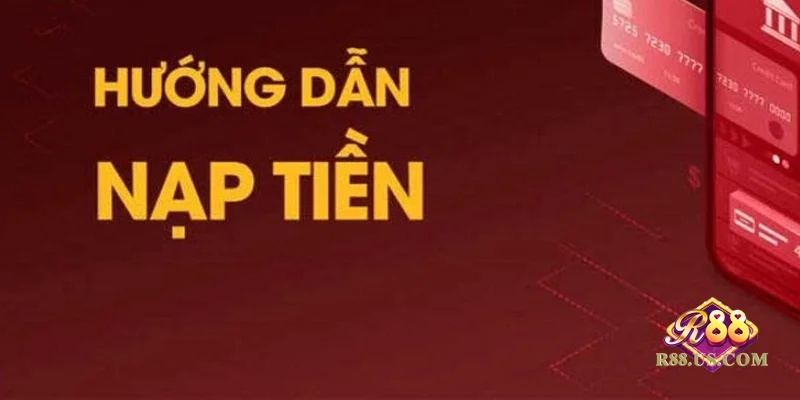 Một vài hình thức nạp tiền vào tài khoản nhà cái